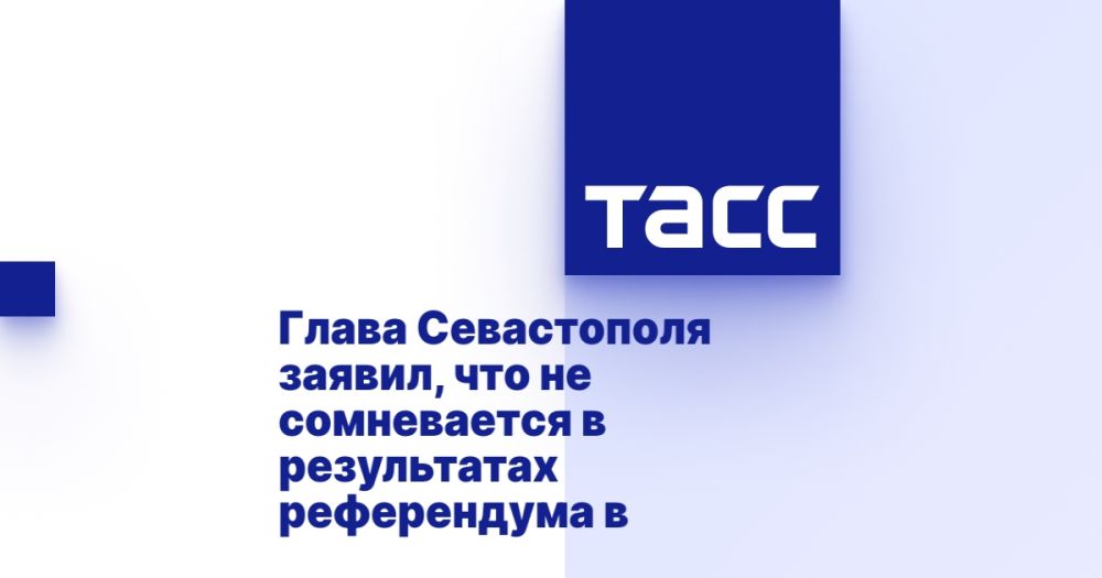 Глава Севастополя заявил, что не сомневается в результатах референдума в Донбассе и Таврии