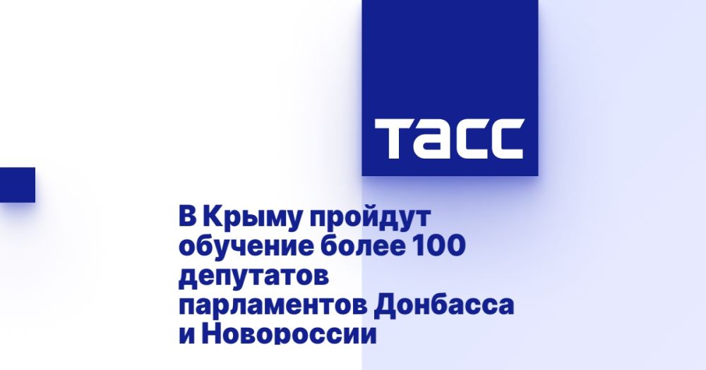 В Крыму пройдут обучение более 100 депутатов парламентов Донбасса и Новороссии